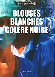 Blouses blanches et colère noire
