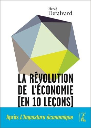 La révolution de l'économie (en 10 leçons)